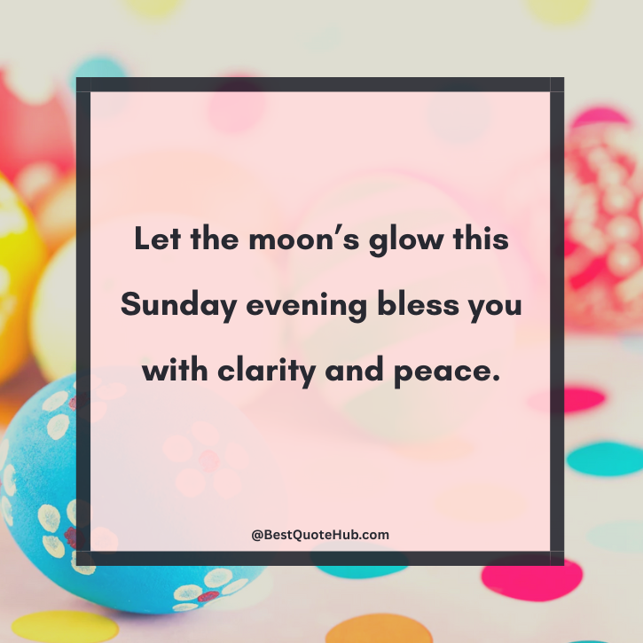 Sunday Evening Blessings