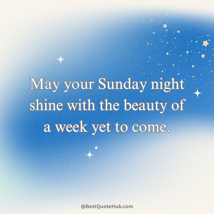 Sunday Night Blessings