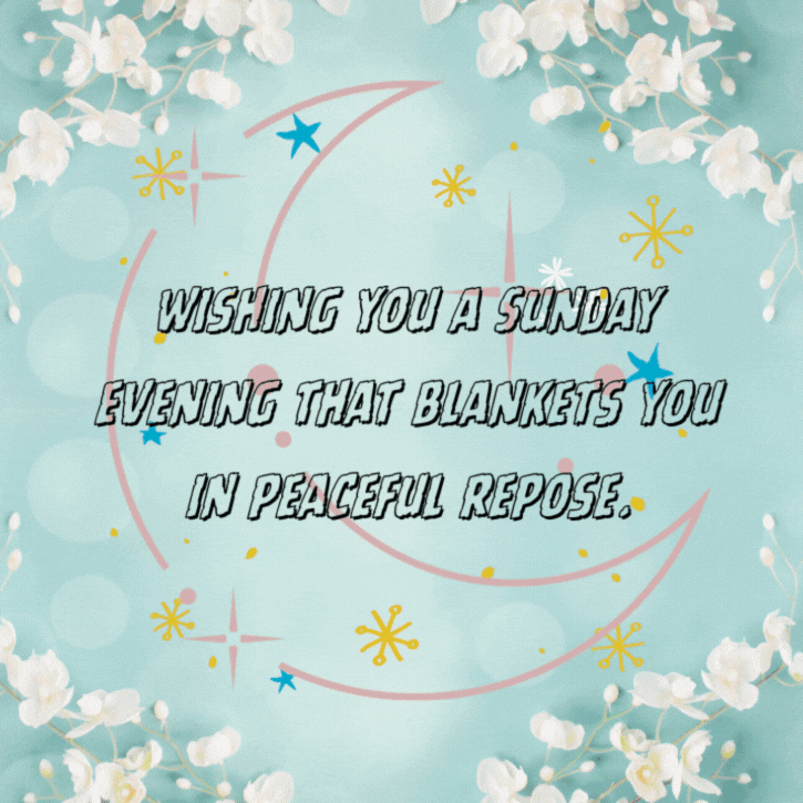Sunday Night Blessings