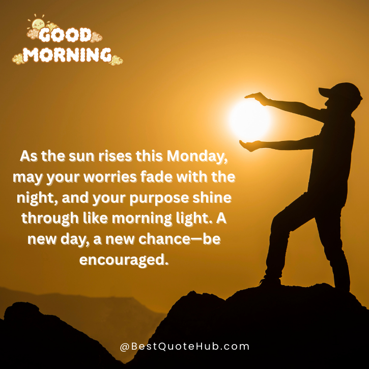 Monday Morning Blessings and Prayers