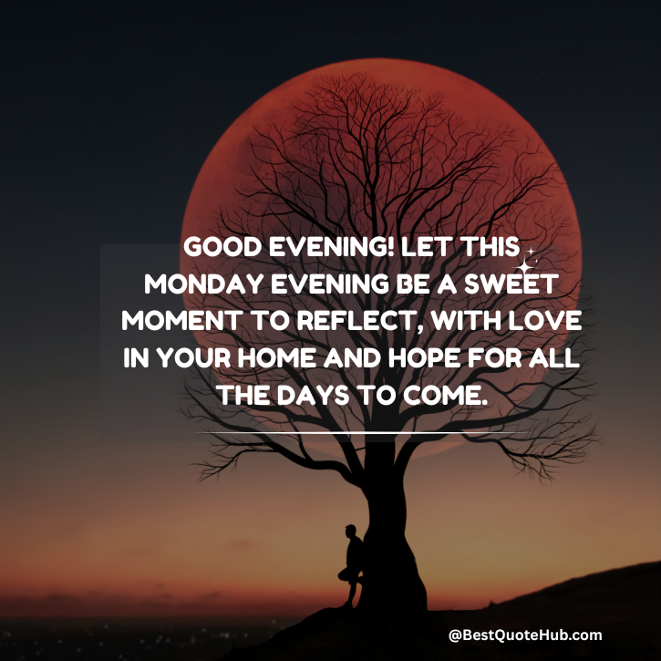 Monday Evening Blessings and Quotes