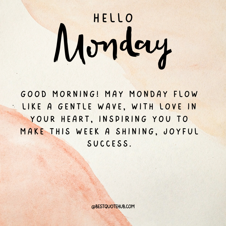 Inspirational Good Morning Monday Blessings