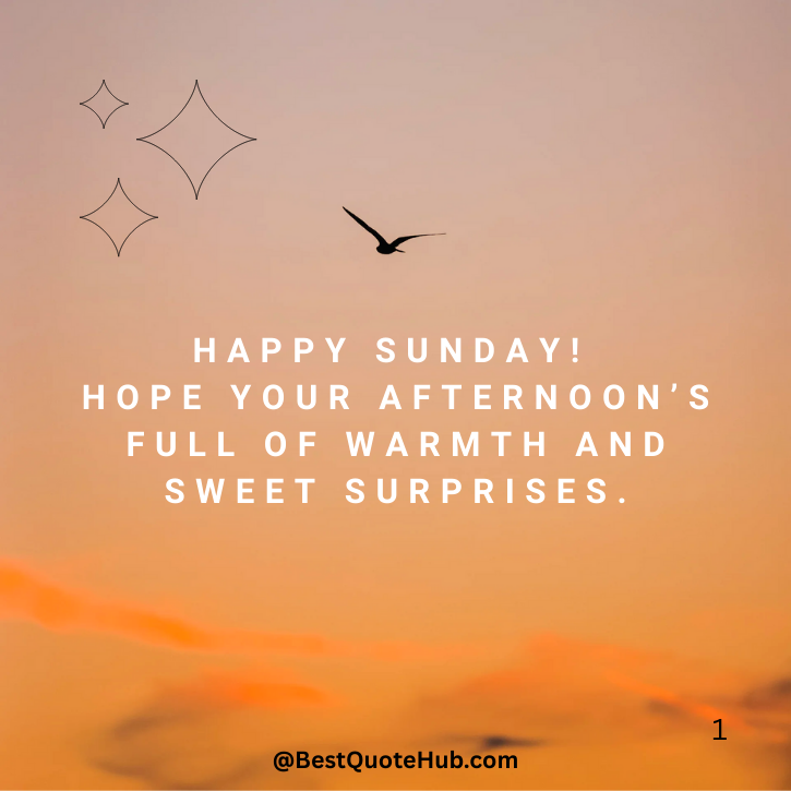 Sunday Afternoon Blessings | Good Afternoon Sunday Quotes
