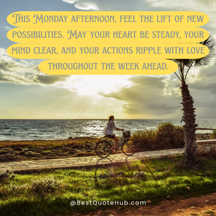 Monday Afternoon Blessings