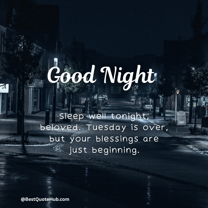 170+ Tuesday Night Blessings and Prayers- Good Night Tuesday