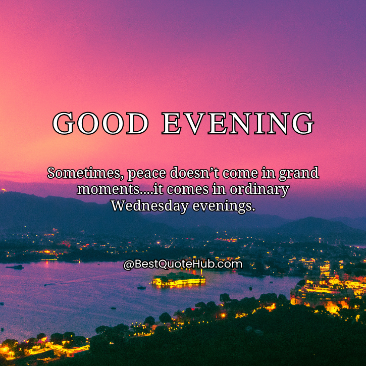 Wednesday Evening Blessings
