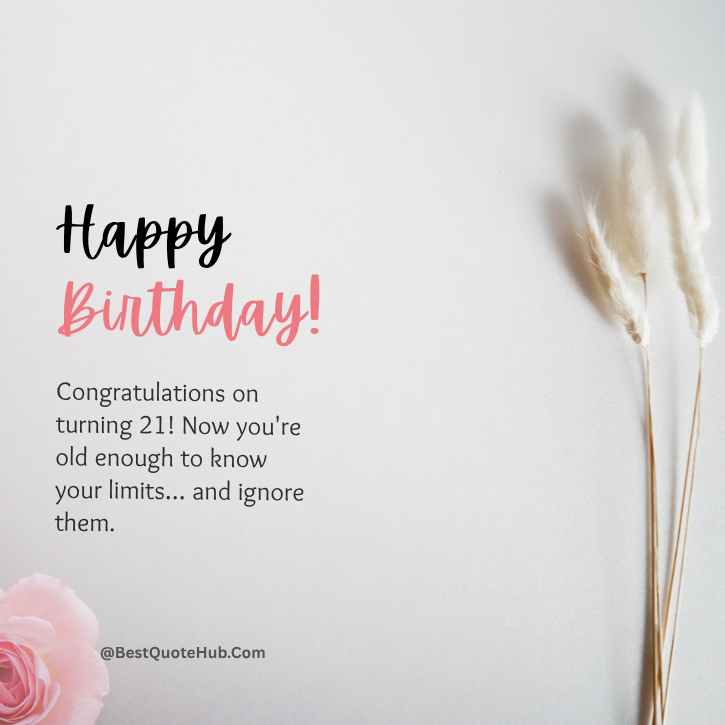 Birthday Wishes for 21st Birthday, 21st Birthday Wishes for a Girl, 21st Birthday Wishes for a Boy, Heart Touching 21st Birthday Messages, Emotional 21st Birthday Wishes, Happy 21st Birthday Quotes, 21st Birthday Blessings for Daughter, 21st Birthday Wishes for Son