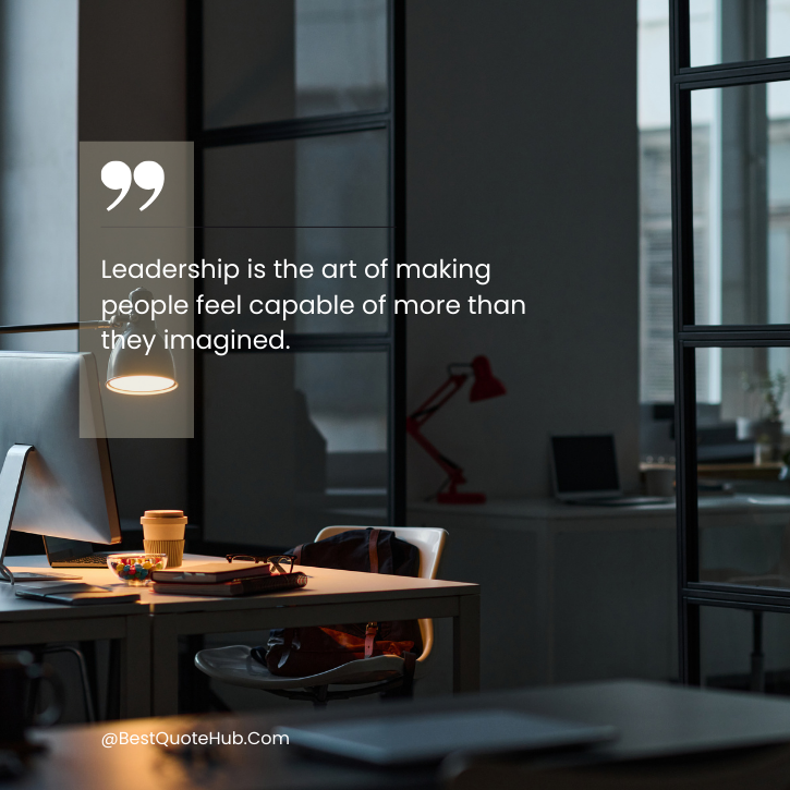 Leadership Quotes for Workplace, Workplace Motivation Leadership Quotes, Inspiring Leadership Quotes for Work, Leadership Quotes for Team Success, Positive Leadership Quotes for Workplace