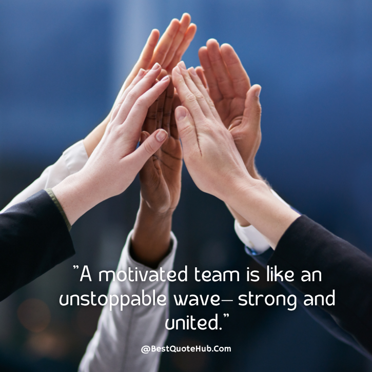 80 Inspirational Quotes about Teamwork and Unity