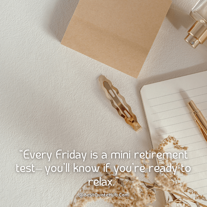 90 Positive Friday Motivational Quotes for Work