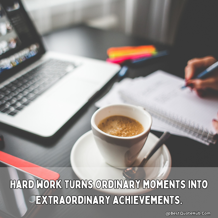 quotes about success and hard work, inspirational quotes about success, motivational quotes about hard work, success and hard work sayings, powerful quotes on success, famous quotes about hard work