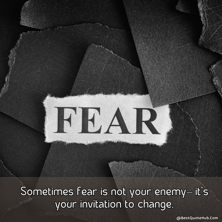 Quotes on Fear, Quotes on Fear of Failure, Quotes and Images on Fear, Quotes on Faith and Fear, On the Other Side of Fear Quote, Quotes on Fear and Success, Quotes on Fear of Change​, inspirational quotes about fear