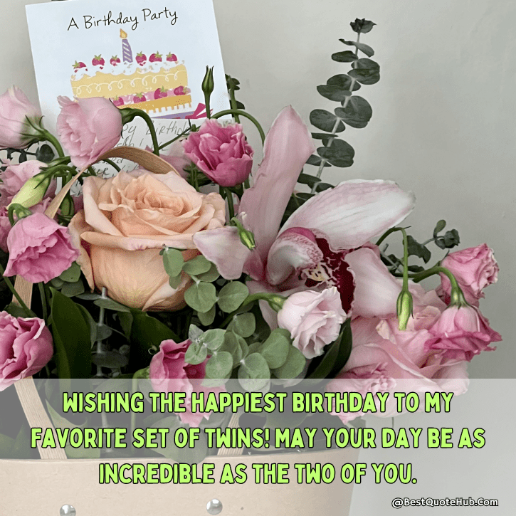 Heart touching birthday wishes for twins, birthday wishes for twin boys, birthday wishes for twin girls, Birthday Wishes for Twins Sisters, touching birthday messages for twins, happy birthday twins quotes