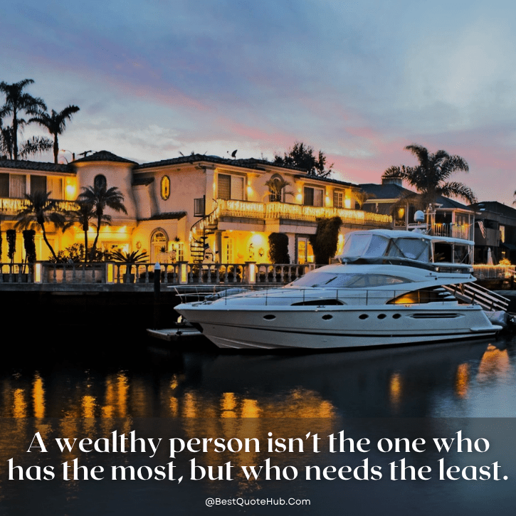 quotes about wealth, quotes about the wealthy, motivational quotes about money, inspiring quotes about success and wealth, quotes on financial success, rich mindset quotes, quotes about prosperity, quotes about money and success