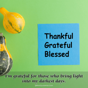 70 Blessed and Thankful Quotes to Express your Gratitude