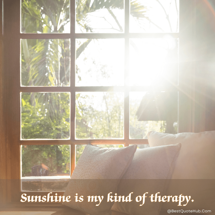 sunshine quotes for Instagram, morning sunshine quotes, short sunshine quotes, cute sunshine quotes, uplifting sunshine quotes, positive morning quotes, happy sunshine quotes, sunshine captions for Instagram